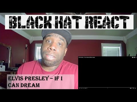 [REACTION] Elvis Presley - If I Can Dream