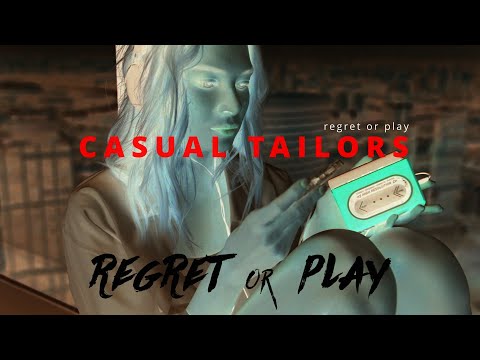 Casual Tailors - REGRET OR PLAY