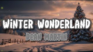 Winter Wonderland - Dean Martin (Lyrics)