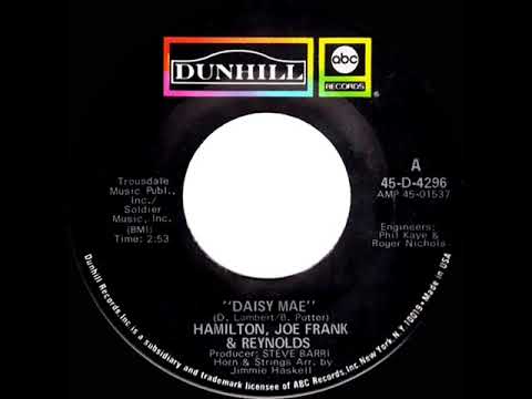1972 HITS ARCHIVE: Daisy Mae - Hamilton, Joe Frank & Reynolds (mono 45)