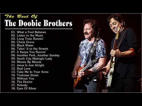The Doobie Brothers Greatest Hits Full Album 2021 - The Doobie Brothers - Top 20 Popular Songs