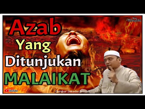 Azab Yang Ditunjukan Oleh Malaikat-Ustaz Wadi Anuar