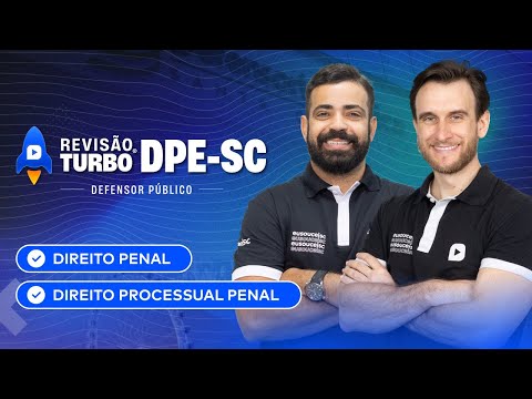 Concurso DPE-SC | Dir. Penal e Dir. Processual Penal | Revisão Turbo