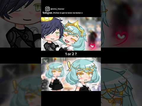 Queen👑 1or2?...[GRSV •63]#AvivaViannur #trend #fyp #minimovie #Gacha