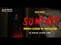 S U M I A T I URBAN LEGEND Of MAKASSAR