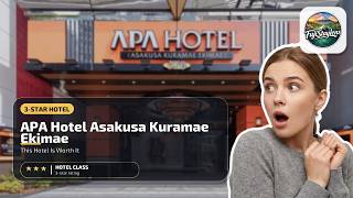APA Hotel Asakusa Kuramae Ekimae - This Hotel Is Worth It | Tokyo, Japan🛏️