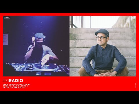 XLR8R+ Radio Live From bloop. w/ Evan Baggs and Silverlining