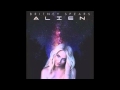 Alien NO AUTOTUNE Britney Spears FULL 