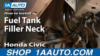 How to Replace Fuel Tank Filler Neck 01-05 Honda Civic
