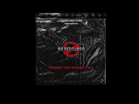 NO DESCANSO🚫-KEYVIEM X KING CHAVEZ X JAYR X LITTLE HOMIE  (AUDIO OFICIAL) BY:BRYANPRODUCTION