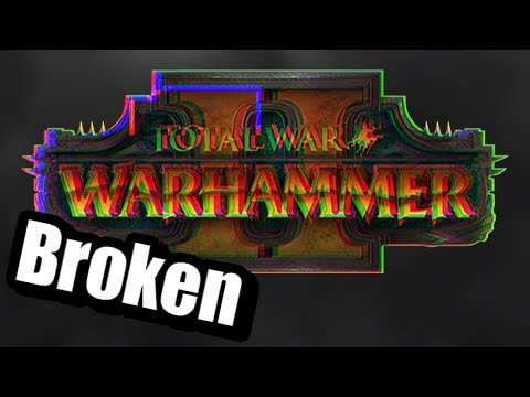 I BROKE TOTAL WAR WARHAMMER