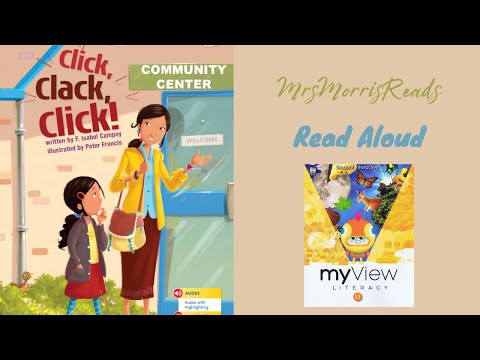 CLICK, CLACK, CLICK! My View Literacy First Grade Unit 1 Week 4 Part 2 Read Aloud