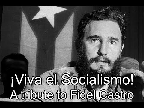 Viva el Socialismo (Fidel Castro Tribute)