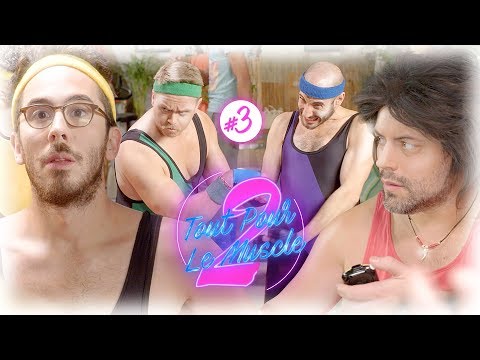 TOUT POUR LE MUSCLE - S02E03 - L' initiation