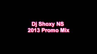 Dj Shoxy NS 2013 Promo House Mix