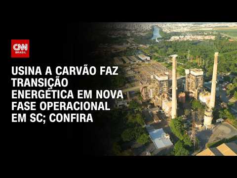 Santa Catarina: Usina a carvão faz transição energética em nova fase operacional | CNN PRIME TIME