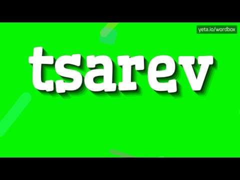 TSAREV - HOW TO PRONOUNCE IT!?