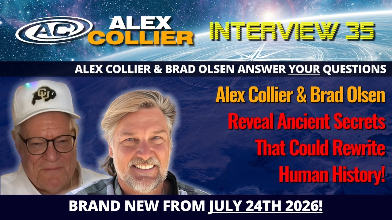 Alex Collier & Brad Olsen Reveal Ancient Secrets That Could Rewrite Human History! *NEW*