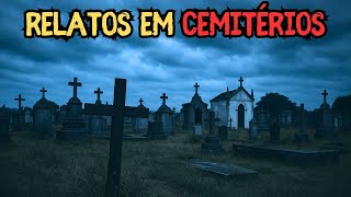 3 RELATOS REAIS EM CEMITÉRIOS - História de terror