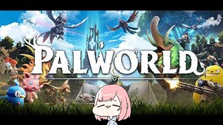 パルワールド初見やってみる！