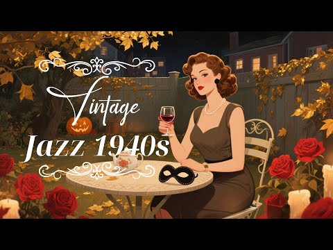 Retro Vintage Jazz 🍷 1940s Halloween Vibes And Smooth Old Lounge Classics