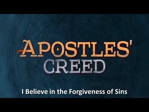 20200920 AM - Apostles Creed - I Believe in the Forgiveness of Sins