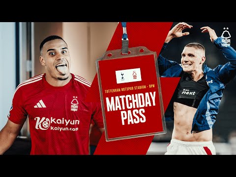 BIG WIN IN NORTH LONDON! 🙌 | Matchday Pass | Spurs 1-2 Forest
