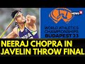 Neeraj Chopra DP Manu Kishore Jena Qualify For The World Athletics Championships 2023 News18