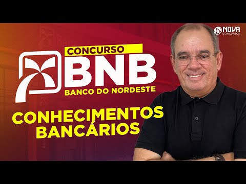 Concurso Banco do Nordeste BNB 2024 Conhecimentos Bancários