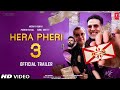 Hera Pheri 3 Official Trailer | Akshay Kumar | Suniel Shetty | Paresh Raval | Kartik Aryan