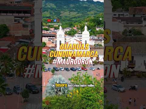 Guaduas Cundinamarca: Recorrido Aéreo por si Plaza la Constitución y la Catedral San Miguel Arcangel
