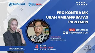 KACAMATA HUKUM: Pro Kontra MK Ubah Ambang Batas Parlemen