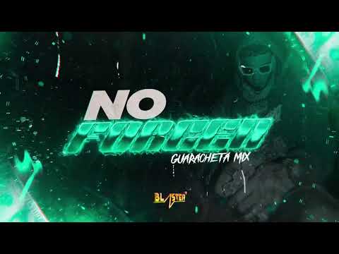 No Forcen Guarachetamix Blaster Dj