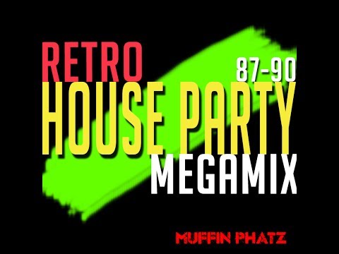 RETRO HOUSE PARTY MEGAMIX 87-90