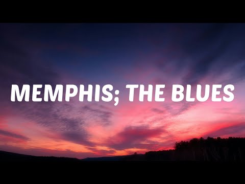Zach Bryan - Memphis; The Blues (Lyrics) Ft. John Moreland