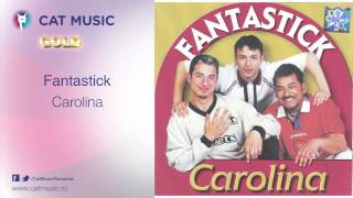 Fantastick - Carolina