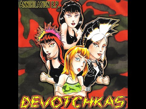 The Devotchkas - Annihilation (2000) [Full Album] [Punk/Street Punk | U.S.]