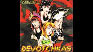 The Devotchkas - Annihilation (2000) [Full Album] [Punk/Street Punk | U.S.]