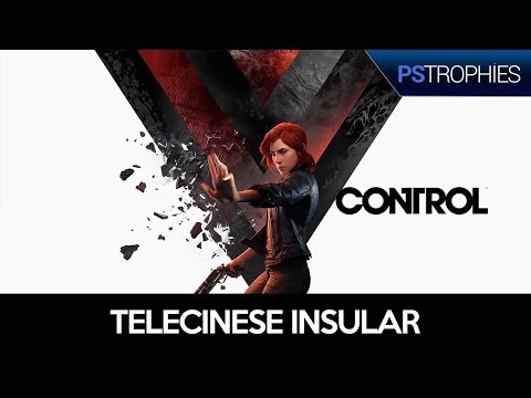 Control - Telecinese Insular - Guia de Troféu 🏆 / Conquista