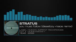 Download lagu Stratus – You Must Follow (Dieselboy   Kaos Remix) mp3