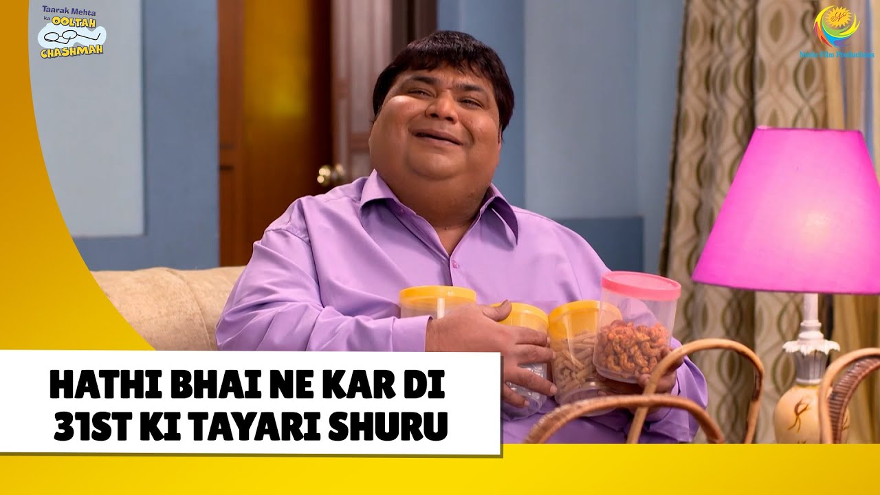 Hathi Bhai ne kar di 31st ki tayari shuru!| Haste Raho Hasate Raho | Taarak Mehta ka Ooltah Chashmah