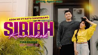 Download lagu ADIM MF ft RATU SIKUMBANG - SIRIAH KARAKOK mp3 Download lagu ADIM MF ft RATU SIKUMBANG - SIRIAH KARAKOK mp3