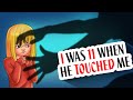 I Was 11 When He Touched Me - Teen Story