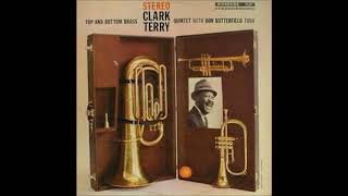 Clark Terry -  Top And Bottom Brass ( Full Album )