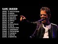 Lou Reed Greatest Hits || Lou Reed Greatest Hits Full Album