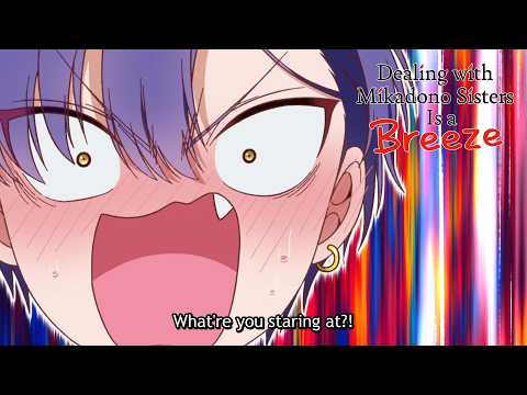 The Face He Made Her Make | Dealing with Mikadono Sisters Is a Breeze