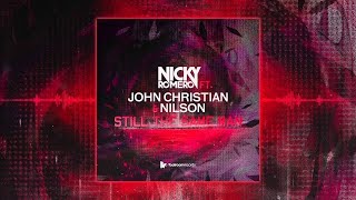 Nicky Romero Feat John Christian & Nilson - Still The Same Man COMING 04.02.13!