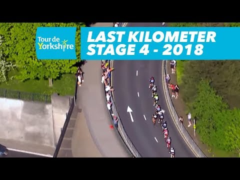 Last Kilometer - Stage 4 (Halifax / Leeds) - Tour de Yorkshire 2018