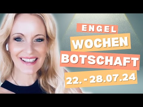 Wochenbotschaft der Engel 22.-28.07.2024 und VOLLMOND 21.07.2024