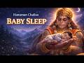 Hanuman Chalisa For Baby Sleep Deep Sleep In Hanuman S Protection हनुमान चालीस